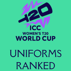 Women’s 2026 T20 Cricket World Cup Uniforms Ranked